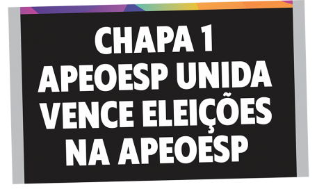 CHAPA 1 - APEOESP UNIDA VENCE ELEIÇÕES NA APEOESP