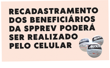 RECADASTRAMENTO DOS BENEFICIÁRIOS DA SPPREV PODERÁ SER REALIZADO PELO CELULAR