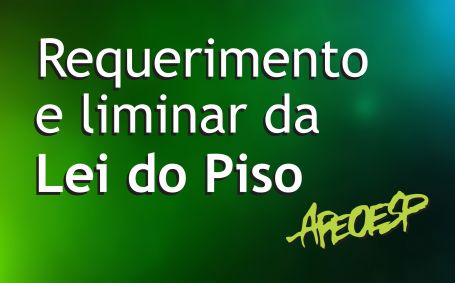 Requerimento e liminar da Lei do Piso