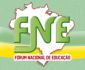 FNE - Fórum Nacional da Educação
