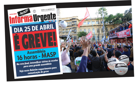 INFORMA URGENTE  Nº 29 - DIA 25 DE ABRIL É GREVE! - Assembleia 16 horas - MASP