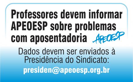 Professores devem informar APEOESP sobre problemas com aposentadoria