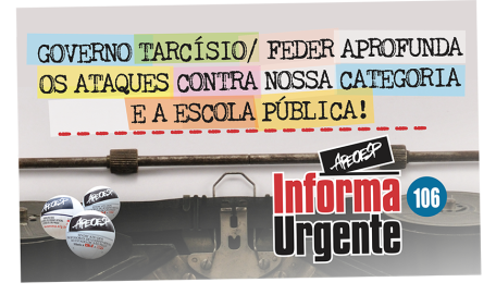 GOVERNO TARCÍSIO/ FEDER APROFUNDA OS ATAQUES CONTRA NOSSA CATEGORIA E A ESCOLA PÚBLICA!
