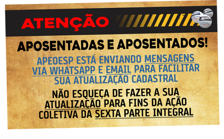 ATENÇÃO APOSENTADAS E APOSENTADOS!
