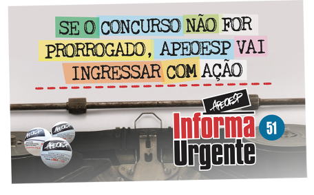 SE O CONCURSO NÃO FOR PRORROGADO, APEOESP VAI INGRESSAR COM AÇÃO