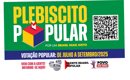 PLEBISCITO POPULAR: DE JULHO A SETEMBRO/2025  - POR UM BRASIL MAIS JUSTO