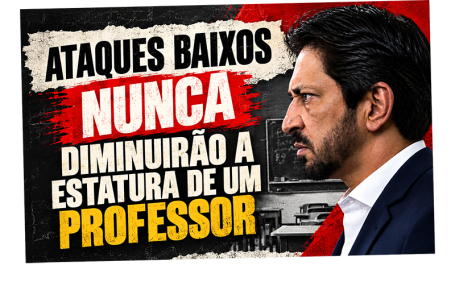 ATAQUES BAIXOS NUNCA DIMINUIRÃO A ESTATURA DE UM PROFESSOR