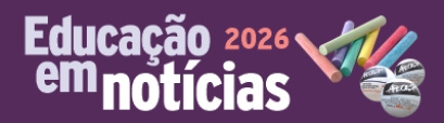 educacao em noticias 2025