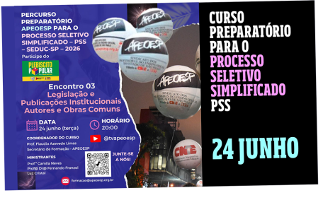 Encontro 03 - PerCurso APEOESP PSS – SEE-SP 2025 & Plebiscito Popular por um Brasil Mais Justo