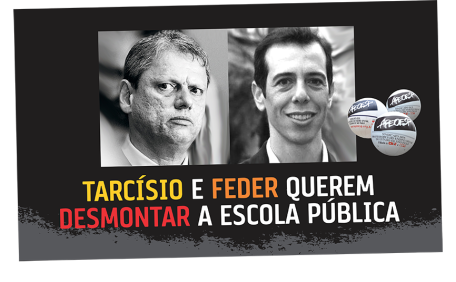 TARCÍSIO E FEDER QUEREM DESMONTAR A ESCOLA PÚBLICA