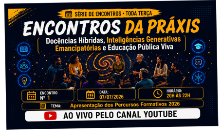 Encontros da Práxis #1 | Docências Híbridas, Inteligências Generativas e Educação Pública Viva – PerCursos Formativos APEOESP 2026