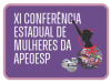 BOLETIM 2 - XI CONFERÊNCIA ESTADUAL DE MULHERES DA APEOESP